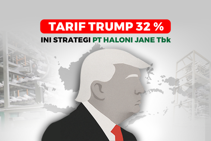 Dampak Tarif Trump 32% pada Ekspor Haloni Jane Tbk