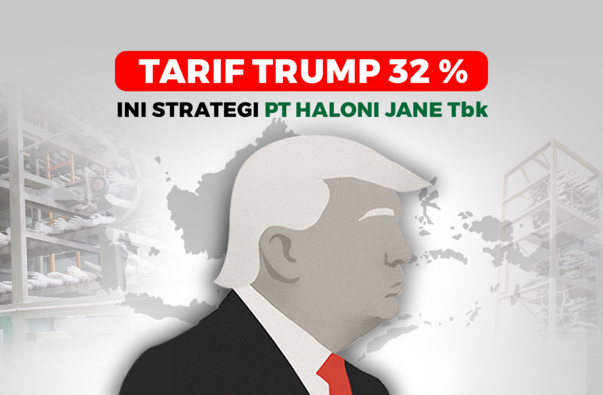 Dampak Tarif Trump 32% pada Ekspor Haloni Jane Tbk